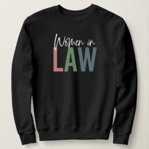 Women In Law Retro Attorney Law School Student Sweatshirt