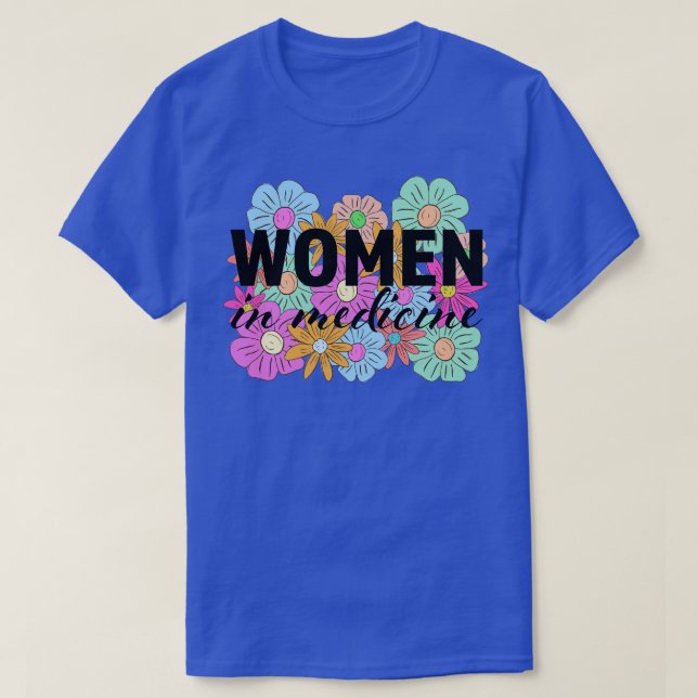 women in medicine 1 T-Shirt (Design Front)