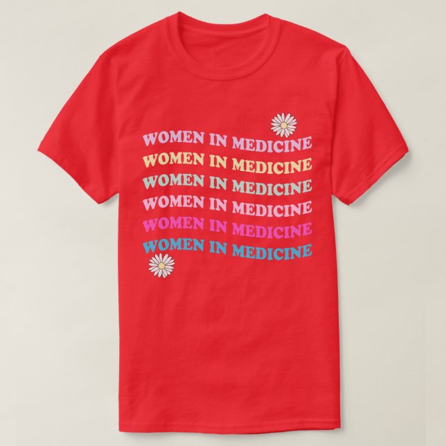 women in medicine 2 T-Shirt (Design Front)