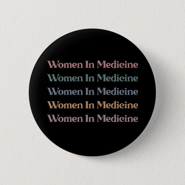 Women in Medicine Retro Future Nurse Med Student 6 Cm Round Badge (Front)