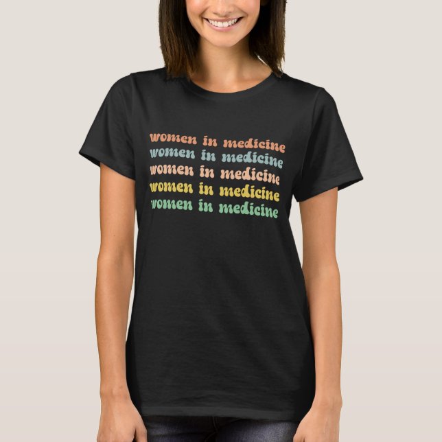 Women in Medicine Retro Future Nurse T-Shirt (Front)