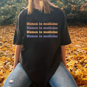 Women in medicine T-Shirt
