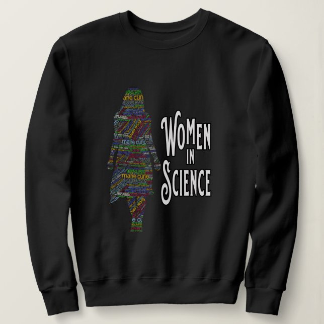 Women In Science Female Silhouette Word Fill Sweatshirt (Design Front)