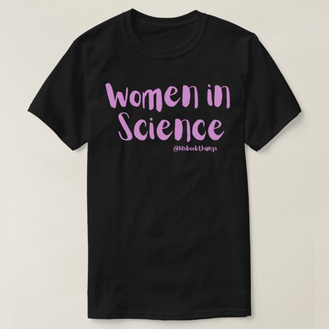Women in Science lilsboobthangs Classic TShirt (Design Front)