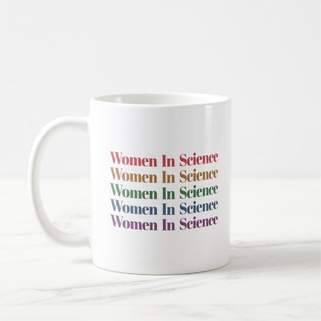 Women In Science, Science Teacher, Science Lover Coffee Mug (Left)