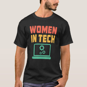 Women In Tech  Female Technical Support Specialist T-Shirt