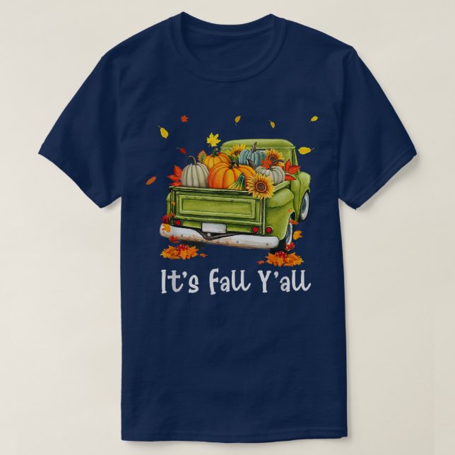 Women It's Fall Y'all Pumpkin Truck Autumn Tree He T-Shirt (Design Front)