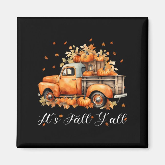 Women Its Fall Yall Pumpkin Truck Autumn Tree Hell Magnet (Front)