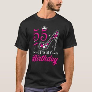 Women It's My 55 High Heels Happy 55th Birthday T-Shirt