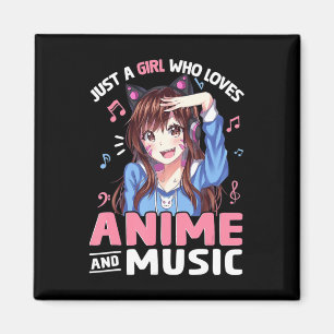 Women Just A Girl Who Loves Anime and Music Anime Magnet