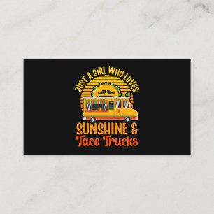 Women Just A Girl Who Loves Sunshine Taco Trucks R Business Card