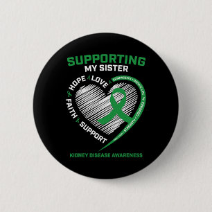 Women Kids Green Sister Kidney Disease Awareness G 6 Cm Round Badge