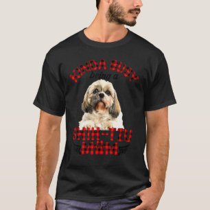 Women Kinda Busy Being A Shih Tzu Mum Shih Tzu Ow T-Shirt