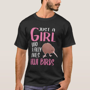Women Kiwi Bird Gift Just A Girl Who Really Loves T-Shirt