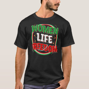 WOMEN LIFE FREEDOM Challenging Iranian Flag Women T-Shirt