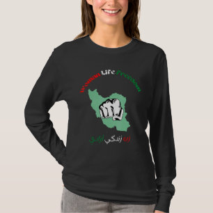 WOMEN LIFE FREEDOM Farsi Zan Zendegi Azadi With Fe T-Shirt