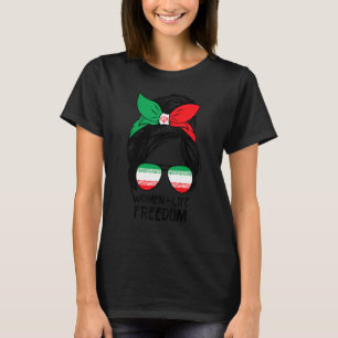 Women Life Freedom Free Iran Messy Bun Iranian Fla T-Shirt