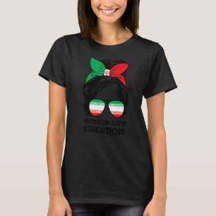Women Life Freedom Free Iran Messy Bun Iranian Fla T-Shirt