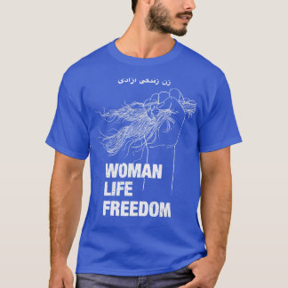 Women Life Freedom Iran Humain Rights 1 T-Shirt