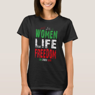 Women Life Freedom Iran Zan Zendegi Azadi T-Shirt