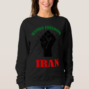 Women Life Freedom Stand With Women Iranian Flag R Sweatshirt