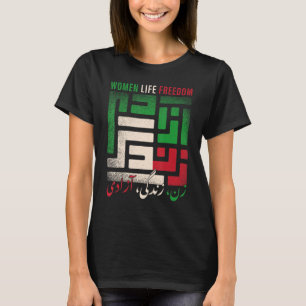 Women Life Freedom Zan Zendegi Azadi Farsi calligr T-Shirt