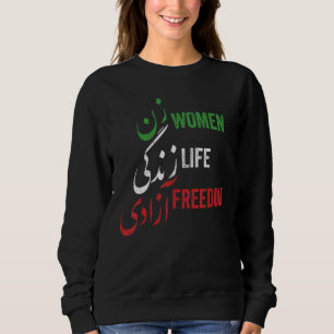 Women Life Freedom, Zan Zendegi Azadi, Flag of Ira Sweatshirt