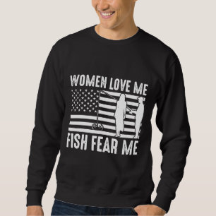 Women Love Me Fish Fear Me Us Flag Sweatshirt