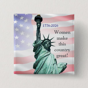 Women Make This Country Great! Button 3
