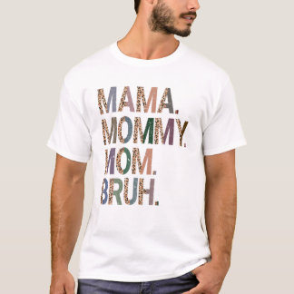 Women Mama Mummy Mum Bruh Mummy And Me Leopard Mot T-Shirt