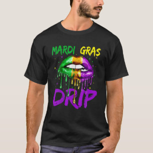 Women Mardi Gras Dripping Lips Funny Mardi Gras Dr T-Shirt