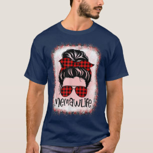 Women Memaw Life Bleached Messy Bun Memaw Life Red T-Shirt