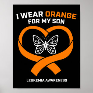 Women Men Dad Mum Wear Orange For My Son Leukaemia Poster
