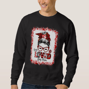Women Messy Bun Hair One Loved Dog Mum Valentine S Sweatshirt