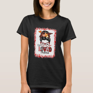 Women Messy Bun Hair One Loved Mama Valentine's Da T-Shirt