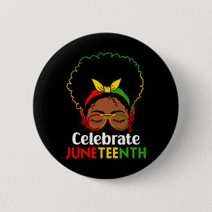 Women Messy Bun Juneteenth Celebrate Independence 6 Cm Round Badge