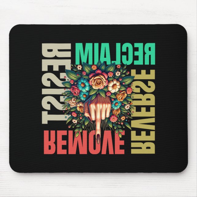 Women Middle Finger Remove Reverse Reclaim Resist  Mouse Pad (Front)