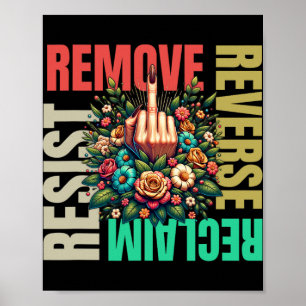 Women Middle Finger Remove Reverse Reclaim Resist  Poster