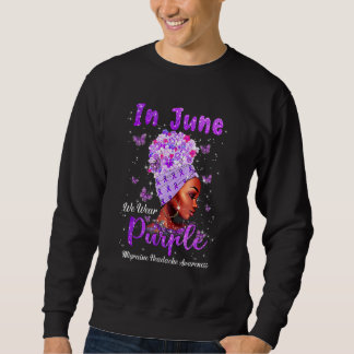 Women Migraine Headache Awareness We Wear Purple I Sweatshirt