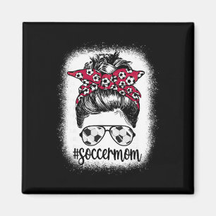 Women Mom Life Soccer Mom Mothers Day Messy Bun Wo Magnet