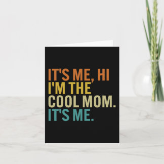 Women Mothers Day Retro Its Me Hi I'm The Cool Mum Card