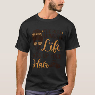 Women Motorcycle The Best Things In Life Mess Up Y T-Shirt