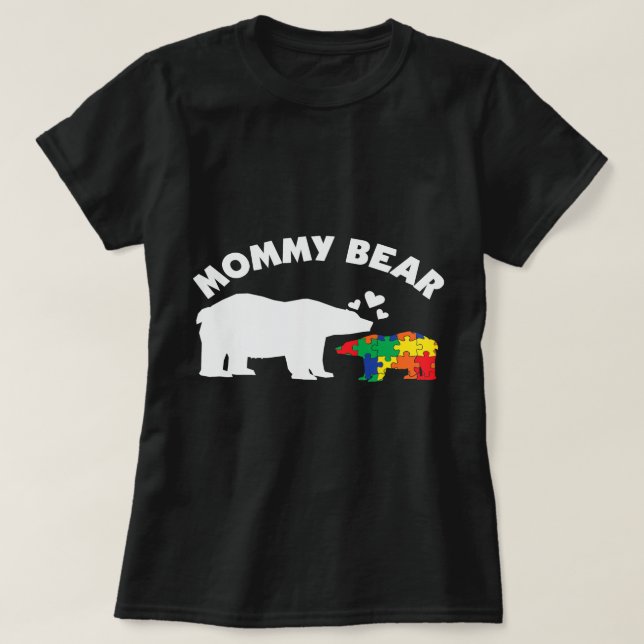 Women Mummy Bear Puzzle Pieces Autism Awareness Mo T-Shirt (Design Front)