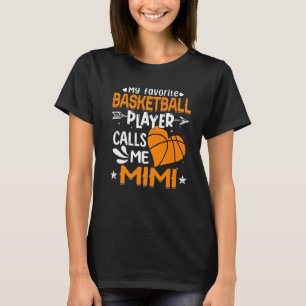 Women My Favourite Basketball Player Calls Me Mimi T-Shirt