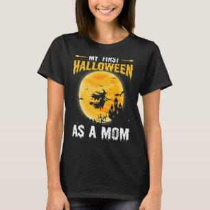 Women My First Halloween As Mum Witch Halloween T-Shirt