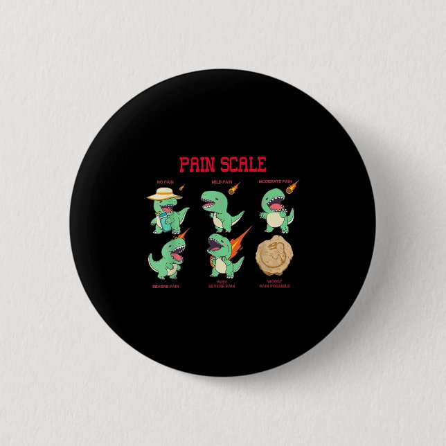 Women Nurse Pain Scale Pain Essment Funny Dinosaur 6 Cm Round Badge (Front)