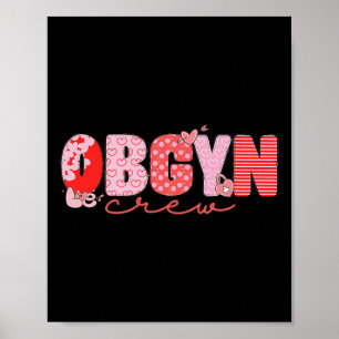 Women Obgyn Crew Valentine Obstetrics Obgyn Group Poster