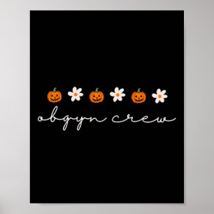 Women Obgyn Nurse Pumpkins Ghosts Halloween Obgyn  Poster