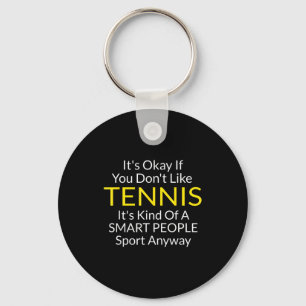 Women Ok If Don' Like Tennis Key Ring