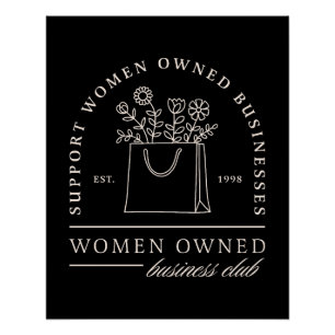 Women owned business club support black poster